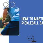 picking up the pickleball backhand