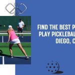 Best Places to Play Pickleball in San Diego, CA