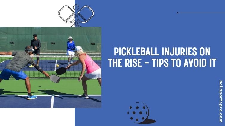pickleball injuries on the rise