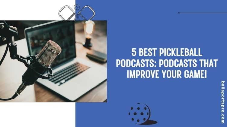 best pickleball podcasts