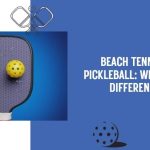 beach tennis vs pickleball