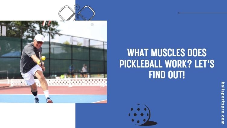 what muscles does pickleball work