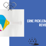 Erne Pickleball Paddle Review