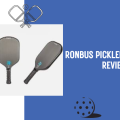 Ronbus Pickleball Paddle Review