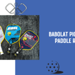 Babolat Pickleball Paddle Review