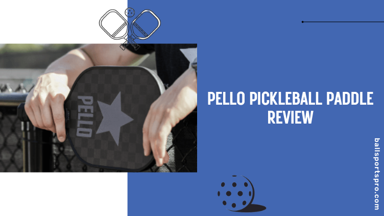 Pello Pickleball Paddle Review